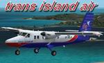 FS2002
                  DHC-6 , Twin Otter , Trans Island Air.
